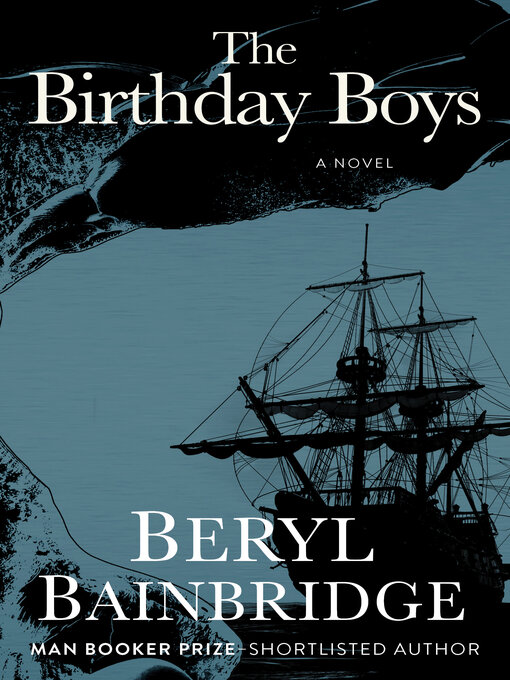 Title details for The Birthday Boys by Beryl Bainbridge - Available